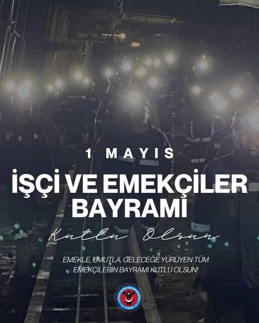 1 Mayıs İşçi ve Emekçiler Bayramı Kutlu Olsun