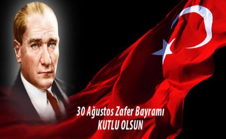 Zafer Bayramımız Kutlu Olsun